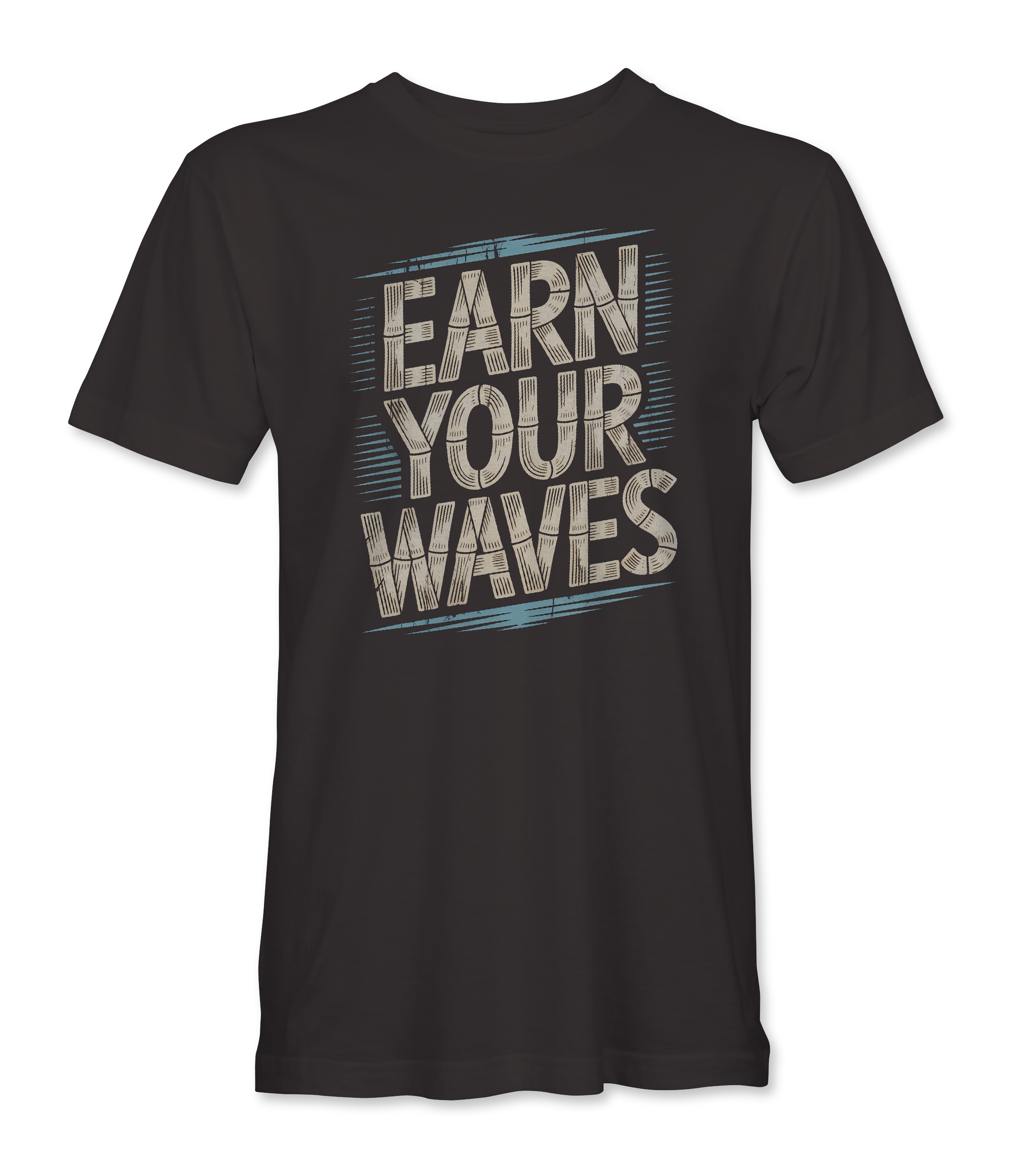 Earn Your Waves Tee