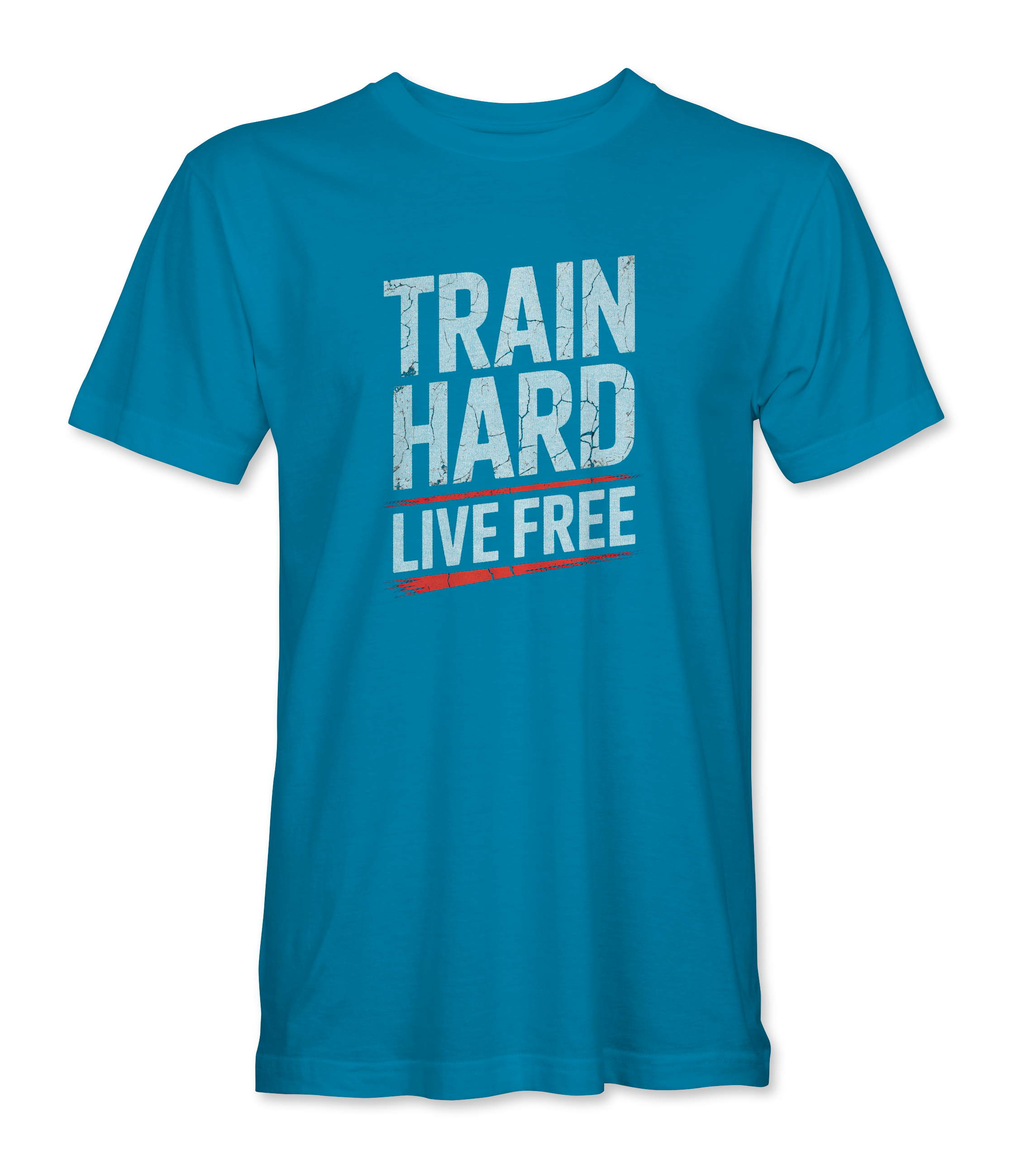 Train Hard. Live Free. 4